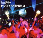 楽天ブックオフ 楽天市場店【中古】 PARTY　ANTHEM　2／（オムニバス）,マックス・セドグレイ,サトシ・トミイエ,SHELL　SHOCK,Inner　City　Jam　Orchestra,金原千恵子,GERONIMO’S　CADILLAC,アクスウェル