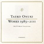 【中古】 TAEKO　ONUKI　WORKS　1983－2011　CM／TV　Music　Collection／大貫妙子