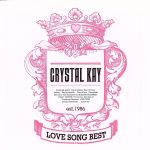 【中古】 LOVE　SONG　BEST／Crystal　Kay