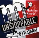 【中古】 UNSTOPPABLE−Rockin’Da Floor!Primetime Party Mix−mixed by DJ WAT...