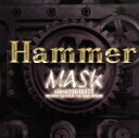 【中古】 Hammer(初回限定5000枚)/MASK
