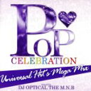 【中古】 Pop Celebration/DJ Optical The M.N.B.