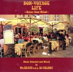 楽天ブックオフ 楽天市場店【中古】 BON－VOYAGE　LIFE～Relax　Your　Mind～Music　Selected　and　Mixed　by　Mr．BEATS　a．k．a．　DJ　CELORY／Mr．BEATS　a．k．a．DJ　CELORY