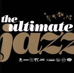 【中古】 THE　ULTIMATE　JAZZ／（オムニバス）,ルイ・アームストロング,ビル・エヴァンス,マイルス・デイヴィス,ウィントン・ケリー,ジョン・コルトレーン,ウェス・モンゴメリー,サラ・ヴォーン