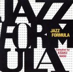 【中古】 JAZZ　FORMULA／（オムニバス）,ジョン・コルトレーン,ルイス・ガスカ,エディ・カノ,ニノ・テンポ,ジャコ・パストリアス,キング・カーティス,ジョージ・ベンソン