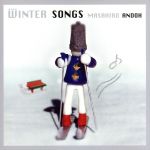 【中古】 Winter　Songs／安藤正容（el－g、ac－g）,ジェイク・シマブクロ（ukulele）,伊沢麻未,Momotarou　Maruyama（ac－g）,河上修（wood－b）,Michael　S．Kawai（ds）,河野啓三（a