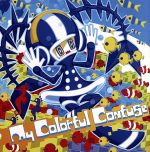 【中古】 My　Colorful　Confuse（初回限定盤）（DVD付）／家の裏でマンボウが死んでるP