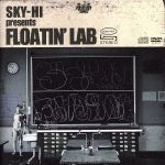 【中古】 FLOATIN’LAB（限定盤）（DVD付）／SKY－HI　presents　FLOATIN’　LAB（AAA）