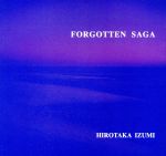 【中古】 Forgotten　Saga／和泉宏隆