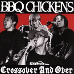 【中古】 Crossover And Over／BBQ CHICKENS