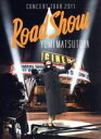 【中古】 YUMI MATSUTOYA CONCERT TOUR 2011 Road Show（Blu－ray Disc）／松任谷由実