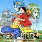 【中古】 ONE　PIECE　WORLD　SEEKER　オリジナルサウンドトラック／（オムニバス）,田中公平（音楽）,ケツメイシ