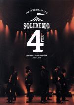  SOLIDEMO　4th　Anniversary　Live　“for”／SOLIDEMO