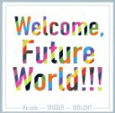 【中古】 アイドリッシュセブン:Welcome, Future World!!!/Re:vale/TRIGGER/IDOLiSH7