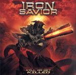【中古】 キル・オア・ゲット・キルド（初回限定盤）／アイアン・セイヴィアー(2.0)