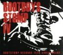 【中古】 BOOTBOYS STOMP IV－BOOTSTOMP RECORDS 15th ANNIVERSARY－／（オムニバス）,THE 69YOBSTERS,ANGER FLARES,BRASTERS,RAISE A FLAG,FUCKI