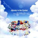 【中古】 Tokyo 7th Sisters Memorial Live in NIPPON BUDOKAN “Melody in the Pocket”／Tokyo 7th シスターズ