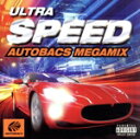 【中古】 ULTRA SPEED －AUTOBACS MEGAMIX－／（オムニバス）