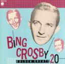【中古】 ゴールデン・ヒット20/ビング・クロスビー