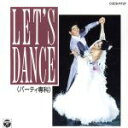 【中古】 Let′s　Dance7／パーティー／コロムビア・ボールルーム・オーケストラ