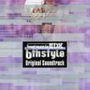 楽天ブックオフ 楽天市場店【中古】 Beatmania　IIDX　6th　Style　Original　Soundtrack／（ゲーム・ミュージック）