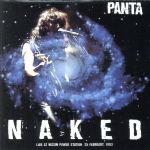 【中古】 NAKED−LIVE　93／PANTA（頭脳警察）
