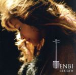 【中古】 TENBI　REBIRTH　～再生～／TENBI