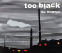 【中古】 too black/KNOWN