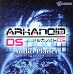 【中古】 アルカノイド DS オーディオプラネット／ゲームミュージック