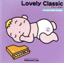 【中古】 Lovely Classic(やさしい気持ち)/イージーリスニング/ムード音楽