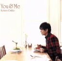 【中古】 You&Me/押尾コータロー,押尾コータロー