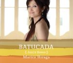 【中古】 Batucada～Jazz’n　Bossa～／平賀マリカ,ギル・ゴールドスタイン（key、arr）,ホメロ・ルバンボ（g）,アンソニー・ジャクソン（b）,アントニオ・サンチェス（ds）,レニー・ホワイト（ds）,ジェイミー・ハダッド