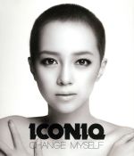 【中古】 CHANGE MYSELF／ICONIQ