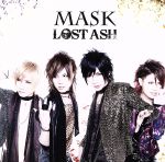 【中古】 MASK（スペシャルボーナストラック盤）／LOST　ASH