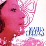 【中古】 BEST　SELECTION／マリア・クレウーザ