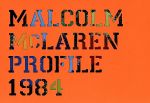 【中古】 MALCOLM　McLAREN　profile　1984／マルコム・マクラーレン