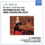  J．S．バッハ：アンナ・マグダレーナ・バッハの音楽帳より／エリー・アーメリング（S）,グスタフ・レオンハルト,ハンス＝マルティン・リンデ,アンゲリカ・マイ,ヨハネス・コッホ,ルドルフ・エヴァーハルト,テルツ少年合唱団