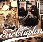 【中古】 Tribute　to　Eric　Clapton／（オムニバス）,唄人羽,オーノキヨフミ,大黒摩季,NORTHERN　BRIGHT,sacra,I－lulu,ACOUSTIC　ASTURIAS