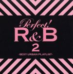 【中古】 パーフェクト！R＆B　2－SE