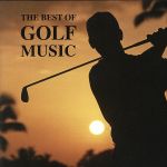 【中古】 THE　BEST　OF　GOLF　MUSIC／（サウンドトラック）,Georgia　Town　Band,R＆G　orchestra,栗本修