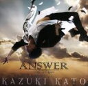 【中古】 Answer（TYPE　A）（DVD付）／加藤和樹