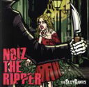 【中古】 NOIZ THE RIPPER／THE SLUT BANKS