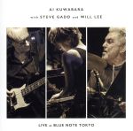 【中古】 Live　at　Blue　Note　Tokyo（SHM－CD）／桑原あい　with　スティーヴ・ガッド＆ウィル・リー