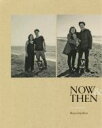 【中古】 NOW&THEN/藤代冥砂(写真家)