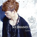  SO　BRAND　NEW（シルバーバージョン）／Samuelle