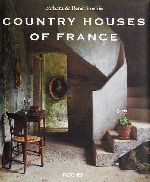 【中古】 フランスのカントリーハウス タッシェン・カントリーハウスシリーズ／バーバラストールティ(著者),ルネストールティ(著者)