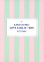  Kana　Nishino　Love　Collection　Live　2019（完全生産限定版）（Blu－ray　Disc）／西野カナ