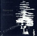 【中古】 Reverse ＆ Rebirth（初回生産限定盤）（DVD付）／THE CHARM PARK