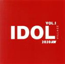 【中古】 IDOL VILLAGE VOL．1 ～2020AW～／（オムニバス）,HikuteAmata,Silly°Honey,Challenge Girls！！,もどかしマーケッツ,DEMON FACTOR,AnemOne,Stella☆B