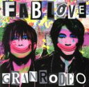 【中古】 FAB LOVE(通常盤)/GRANRODEO
